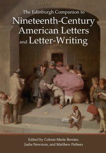 Cover image for The Edinburgh Companion to Nineteenth-Century American Letters and Letter-Writing