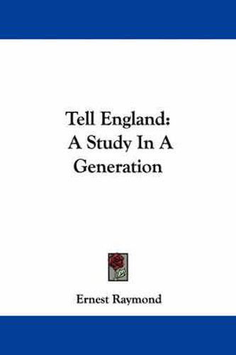 Cover image for Tell England: A Study In A Generation