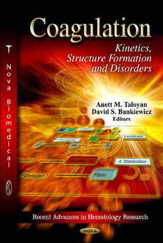 Cover image for Coagulation: Kinetics, Structure Formation & Disorders