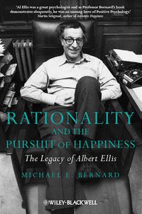 Cover image for Rationality and the Pursuit of Happiness: The Legacy of Albert Ellis