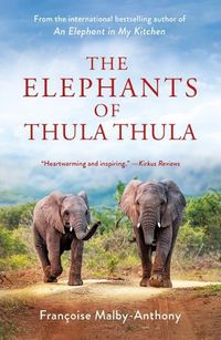 Cover image for The Elephants of Thula Thula