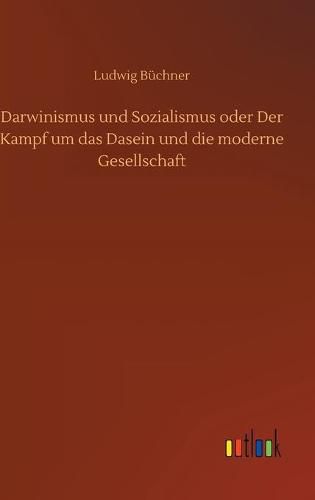 Cover image for Darwinismus und Sozialismus oder Der Kampf um das Dasein und die moderne Gesellschaft