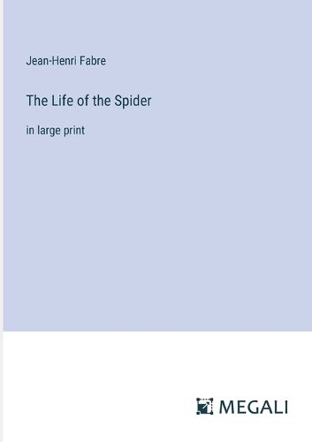 Cover image for The Life of the Spider