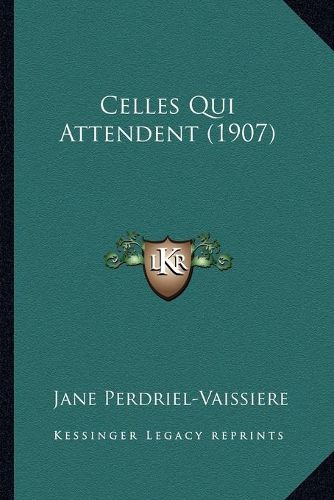 Celles Qui Attendent (1907)