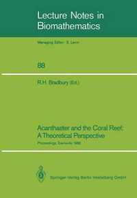 Cover image for Acanthaster and the Coral Reef: A Theoretical Perspective: Proceedings of a Workshop held at the Australian Institute of Marine Science, Townsville, Aug. 6-7, 1988