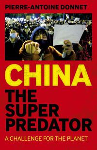 Cover image for China the Super Predator