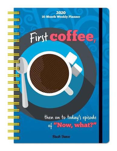 But First, Coffee 2020 16 Month Diary Planner