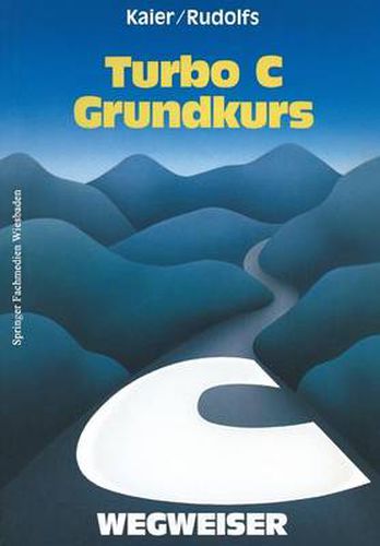 Cover image for Turbo C-Wegweiser Grundkurs