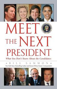 Cover image for Meet the Next President: Everything You Need to Know about the White House Candidates