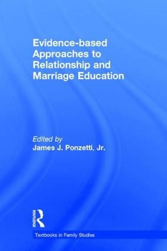 Cover image for Evidence-based Approaches to Relationship and Marriage Education