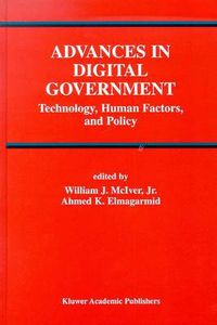 Cover image for Advances in Digital Government: Technology, Human Factors, and Policy