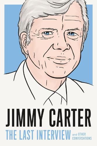 Cover image for Jimmy Carter: The Last Interview