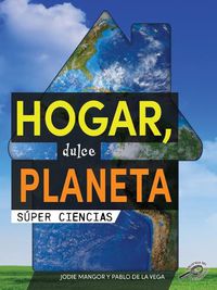 Cover image for Hogar, Dulce Planeta