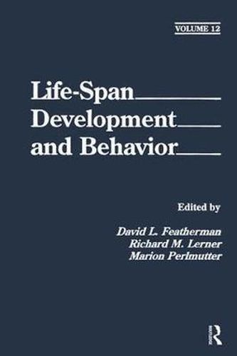 Cover image for Life-Span Development and Behavior: Volume 12