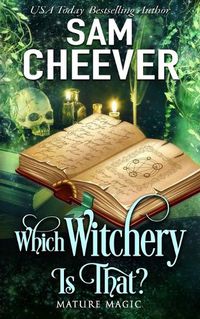 Cover image for Which Witchery is That?: A Paranormal Women's Fiction Novel