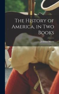 Cover image for The History of America, in two Books