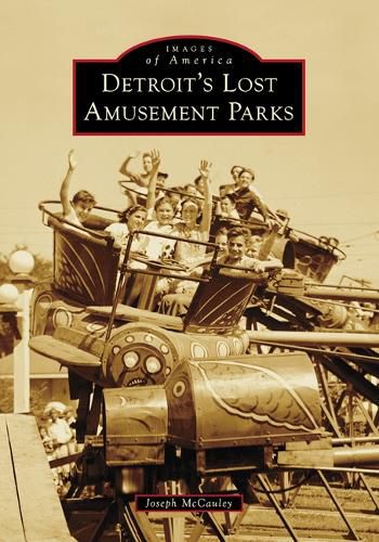 Cover image for Detroit's Lost Amusement Parks