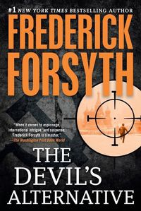 Cover image for The Devil's Alternative: A Thriller