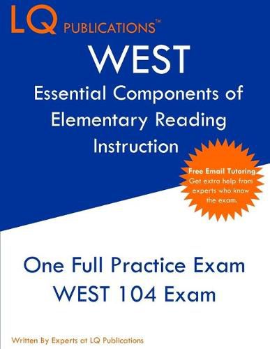 Cover image for WEST Essential Components of Elementary Reading Instruction: One Full Practice Exam - Free Online Tutoring - Updated Exam Questions