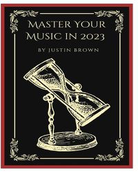 Cover image for Master Your Music in 2023