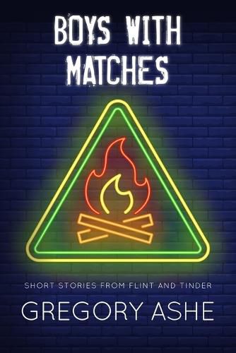 Boys with Matches