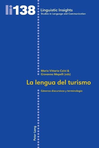 Cover image for La Lengua Del Turismo: Gaeneros Discursivos y Terminologaia