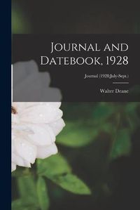 Cover image for Journal and Datebook, 1928; Journal (1928: July-Sept.)