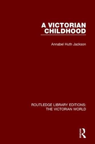 Cover image for A Victorian Childhood