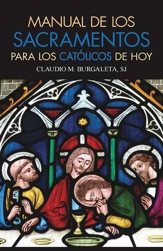 Cover image for Manual de Los Sacramentos Para Los Catolicos de Hoy