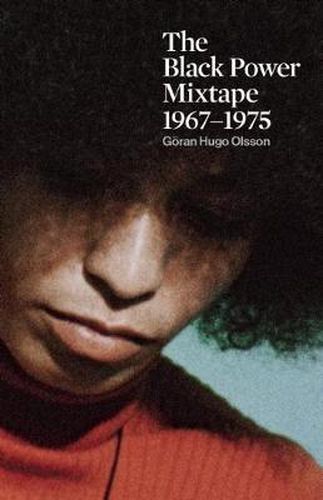 Cover image for The Black Power Mixtape: 1967-1975
