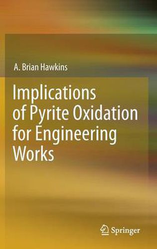 Implications of Pyrite Oxidation for Engineering Works