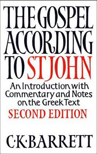 Cover image for The Gospel According to St John: An Introduction with Commentary and Notes on the Greek Text