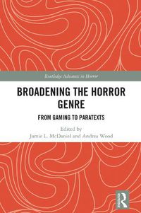 Cover image for Broadening the Horror Genre