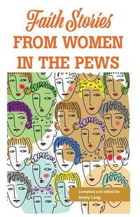 Cover image for Faith Stories from Women in the Pews