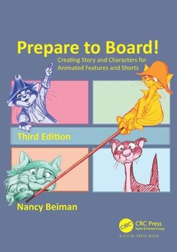 Cover image for Prepare to Board! Creating Story and Characters for Animated Features and Shorts: Creating Story and Characters for Animated Features and Shorts