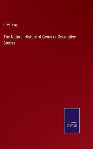 Cover image for The Natural History of Gems or Decorative Stones