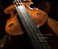 Cover image for Violins and Hope: From the Holocaust to Symphony Hall