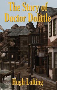 Cover image for The Story of Doctor Dolittle