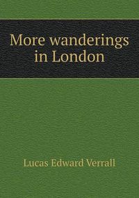 Cover image for More wanderings in London