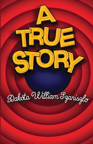 Cover image for A True Story