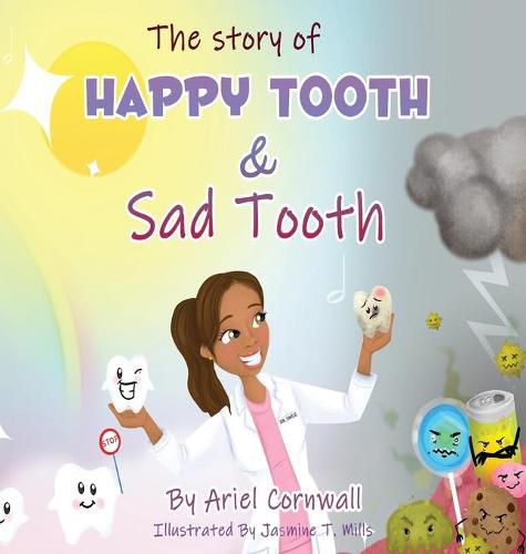 Cover image for The Story of Happy Tooth & Sad Tooth