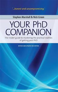 Cover image for Your PHD Companion: The Insider Guide to Mastering the Practical Realities of Getting Your PHD