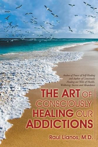 Cover image for The Art of Consciously Healing Our Addictions