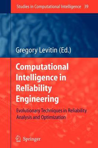 Cover image for Computational Intelligence in Reliability Engineering: Evolutionary Techniques in Reliability Analysis and Optimization