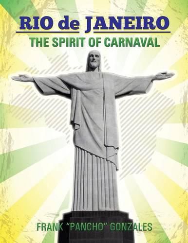 Cover image for Rio de Janeiro: The Spirit of Carnaval