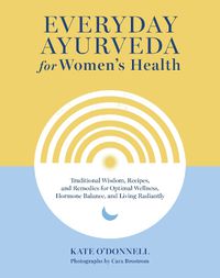 Cover image for Everyday Ayurveda for Women's Health
