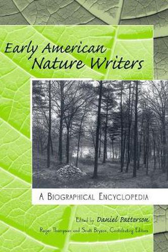 Early American Nature Writers: A Biographical Encyclopedia