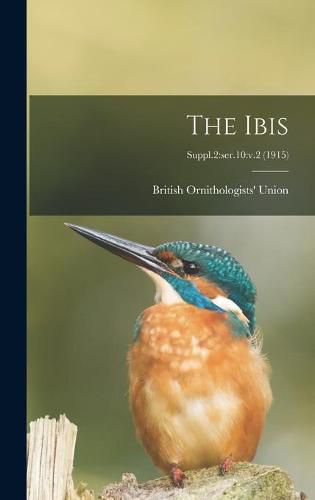 Cover image for The Ibis; Suppl.2: ser.10: v.2 (1915)