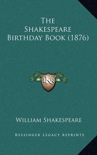 Cover image for The Shakespeare Birthday Book (1876)