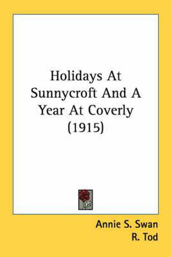 Cover image for Holidays at Sunnycroft and a Year at Coverly (1915)